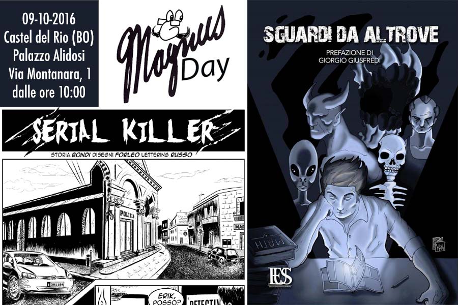 Al momento stai visualizzando “Serial killer al Magnus Day” 9-10-2016